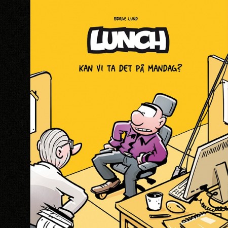 LUNCH Bok 7 - Kan vi ta det på mandag?