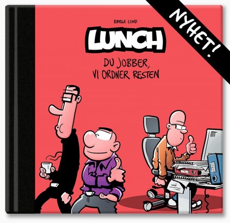 LUNCH Bok 6 - Du jobber, vi ordner resten